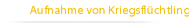 Aufnahme von Kriegsflüchtlingen