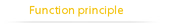 Function principle