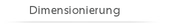 Dimensionierung