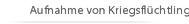 Aufnahme von Kriegsflüchtlingen